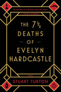 The 7 ½ Deaths of Evelyn Hardcastle (TP)
