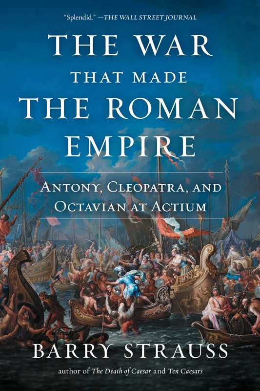 War That Made the Roman Empire by Barry Strauss