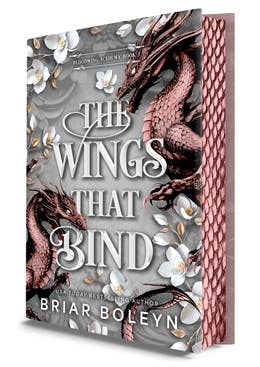 The Wings That Bind (Deluxe Edition): Briar Boleyn