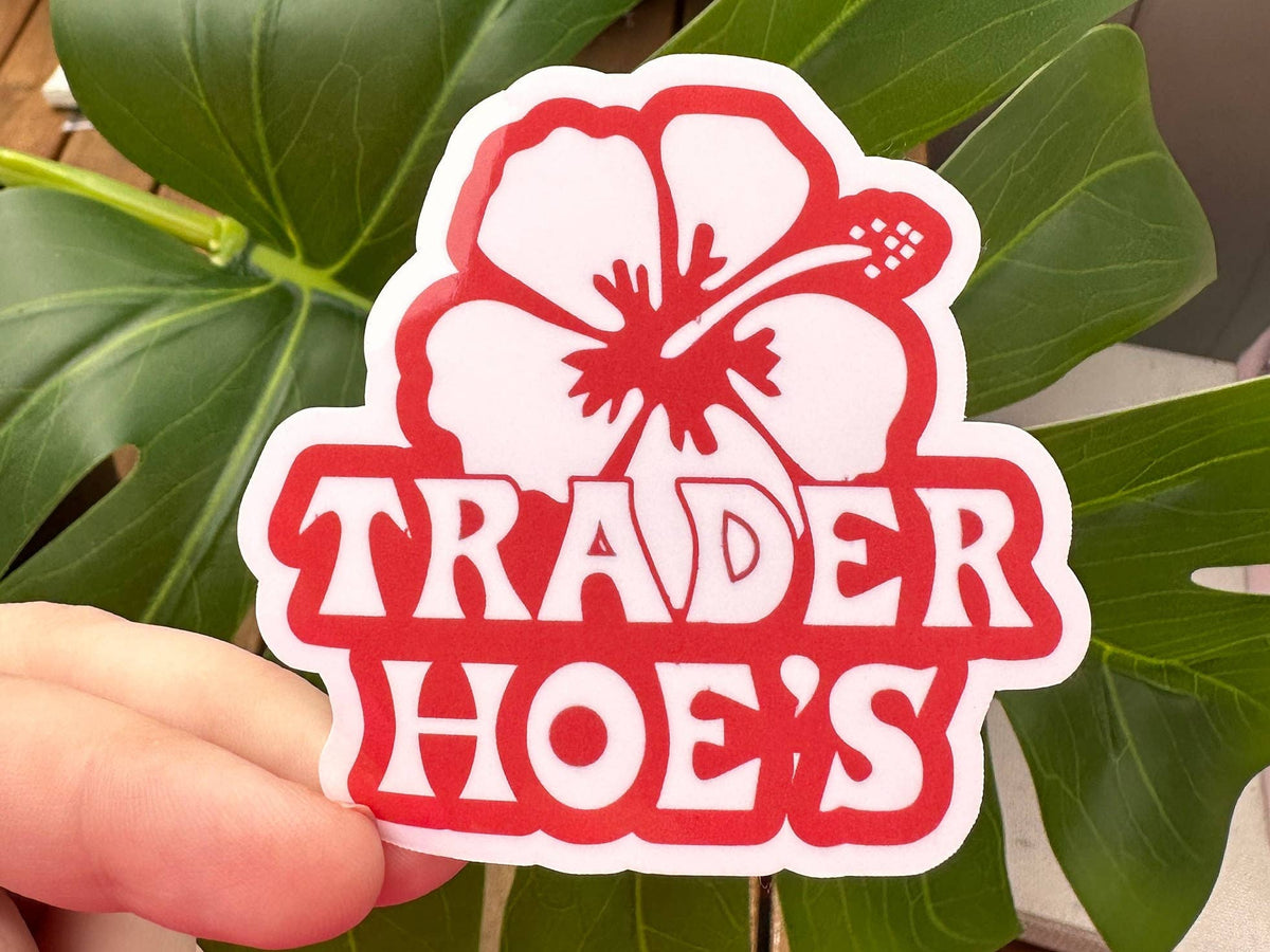 Trader Hoe's Meme Sticker, Inspired by Trader Joe's