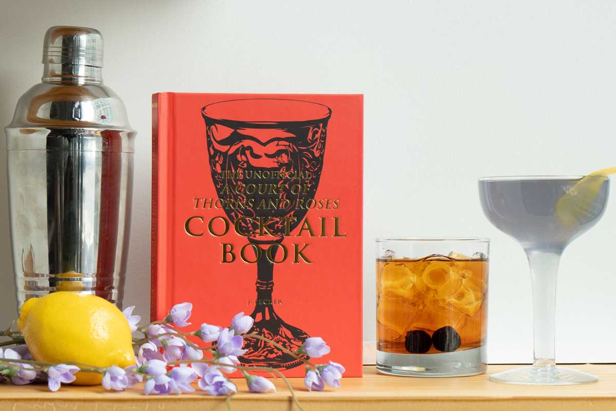 Unofficial A Court of Thorns and Roses Cocktail Book by J.  Becker