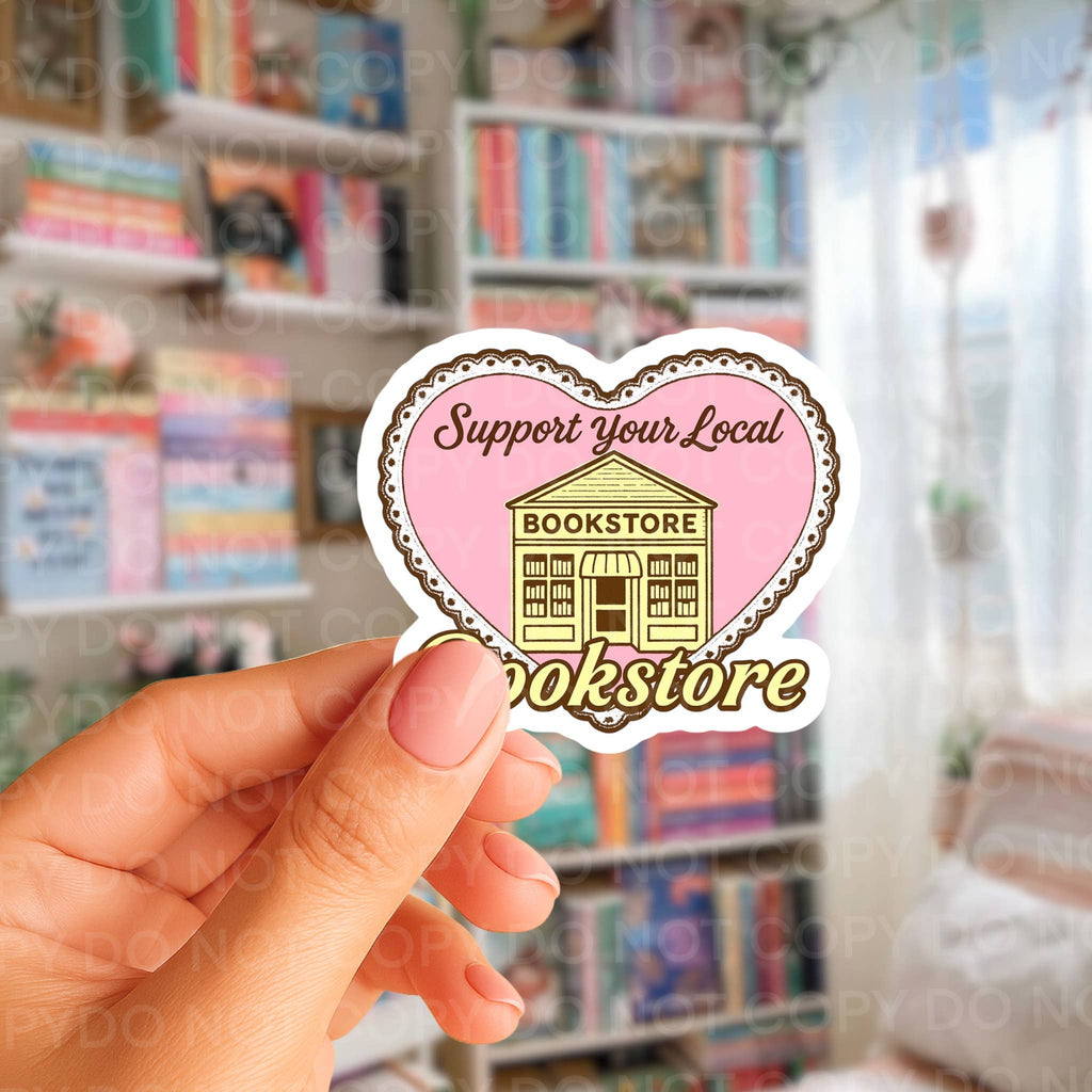 Support Your Local Bookstore Bookish Sticker