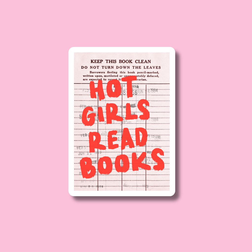 Hot Girls Read Books Sticker, Library Card, Bookish