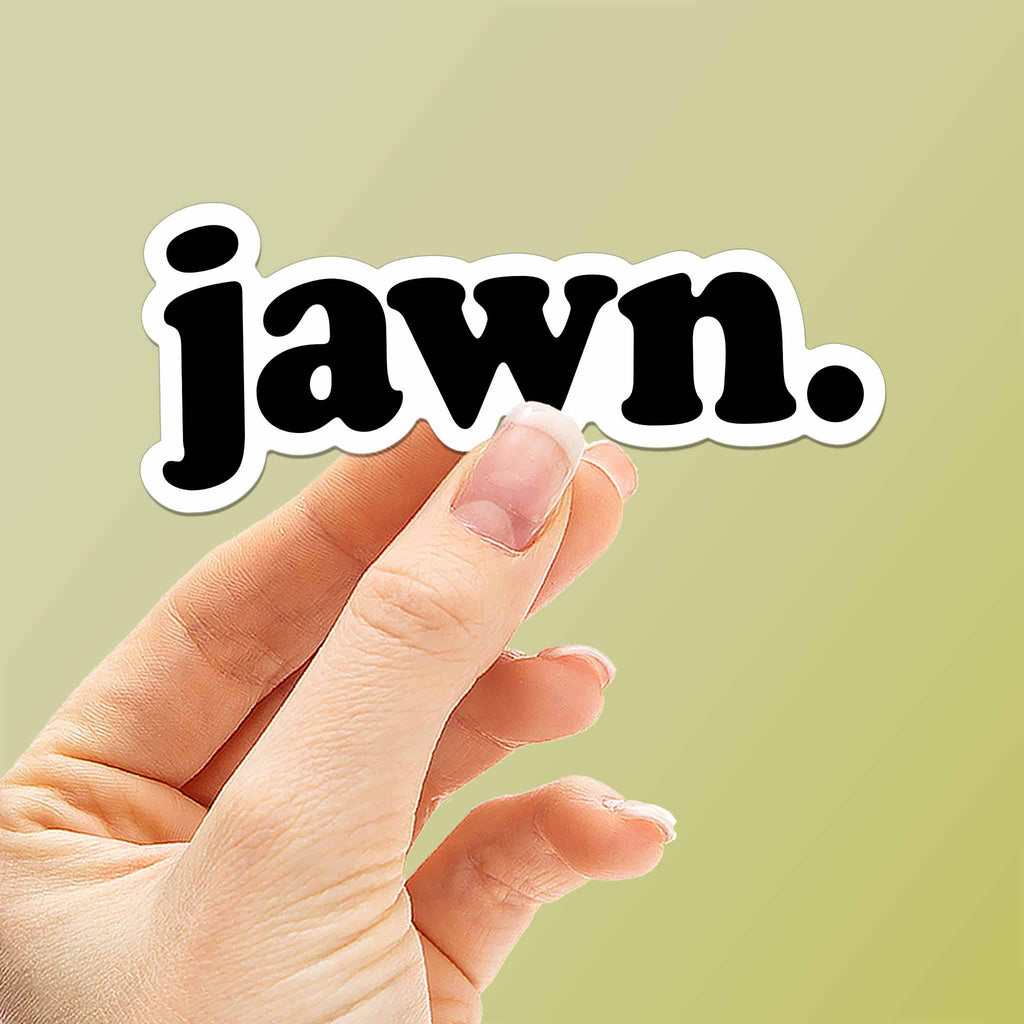 Jawn Philly Sticker - Philadelphia Pennsylvania Accent Decal