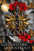 Soul of Ash and Blood Special Edition by Jennifer L. Armentrout