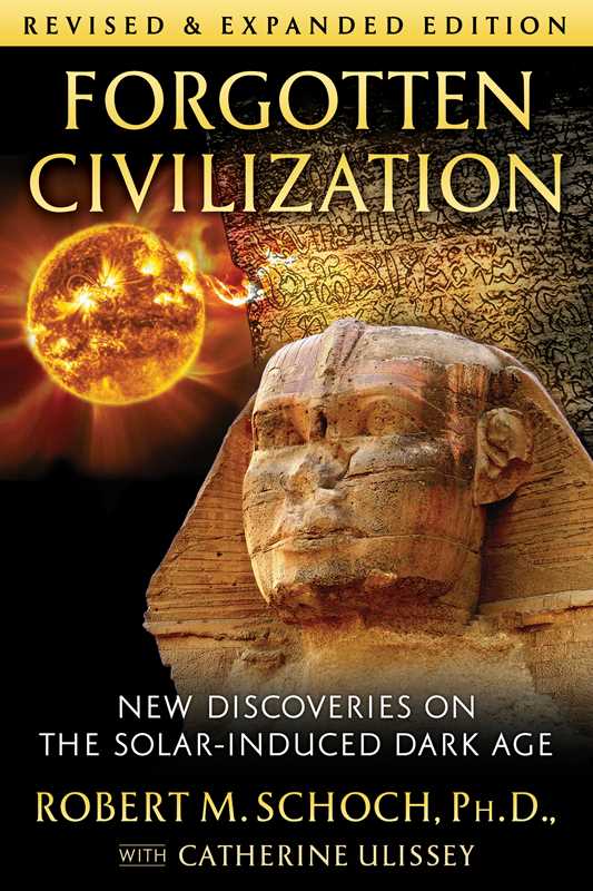 Forgotten Civilization by Robert M. Schoch