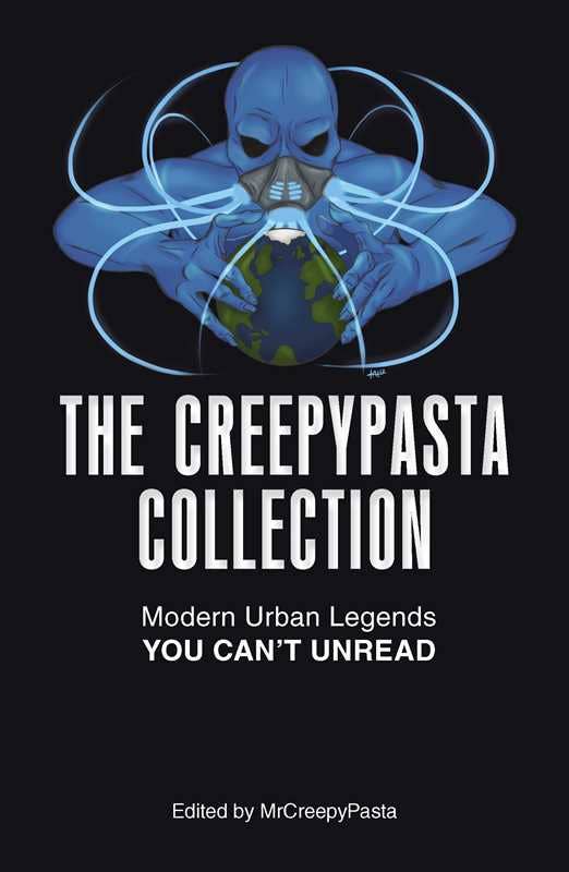 Creepypasta Collection by MrCreepyPasta