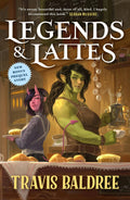 Legends & Lattes: A Novel Of High Fantasy And Low Stakes