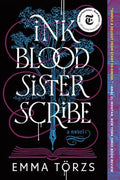 Ink Blood Sister Scribe : Emma Törzs