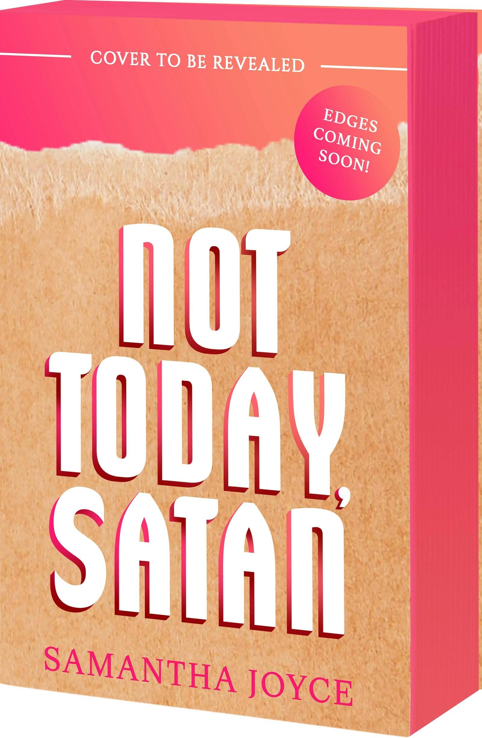 Not Today, Satan: