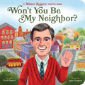 Won't You Be My Neighbor? by Fred  Rogers