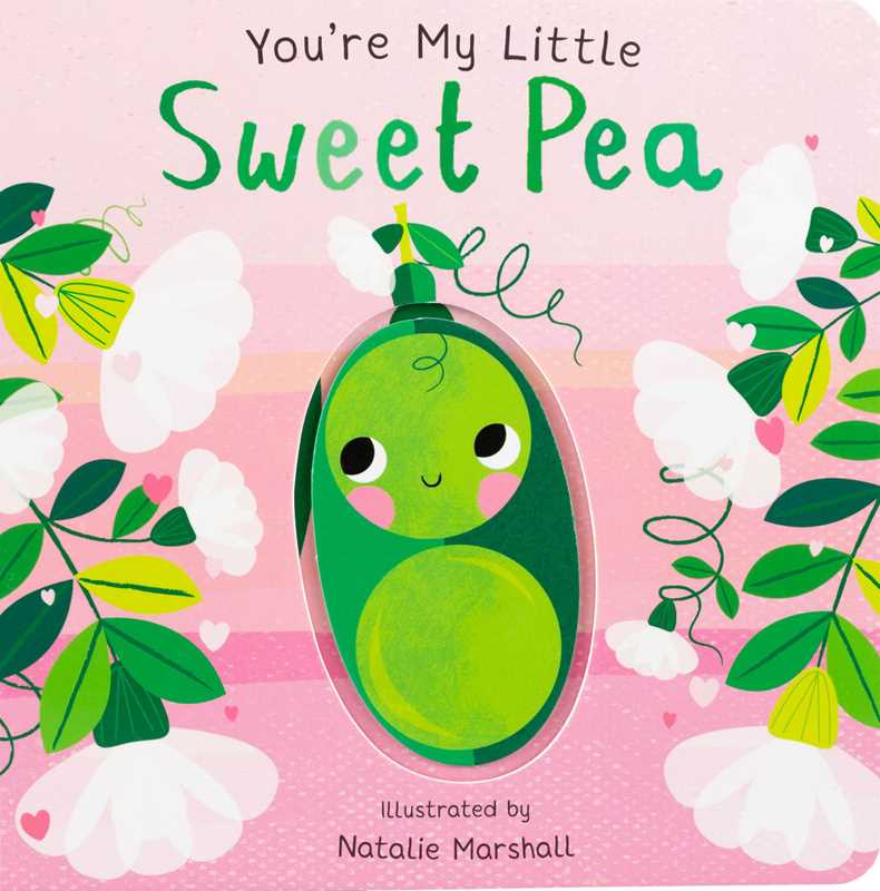You're My Little Sweet Pea by