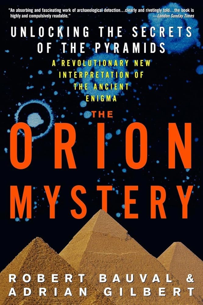 The Orion Mystery: Unlocking the Secrets of the Pyramids cover image