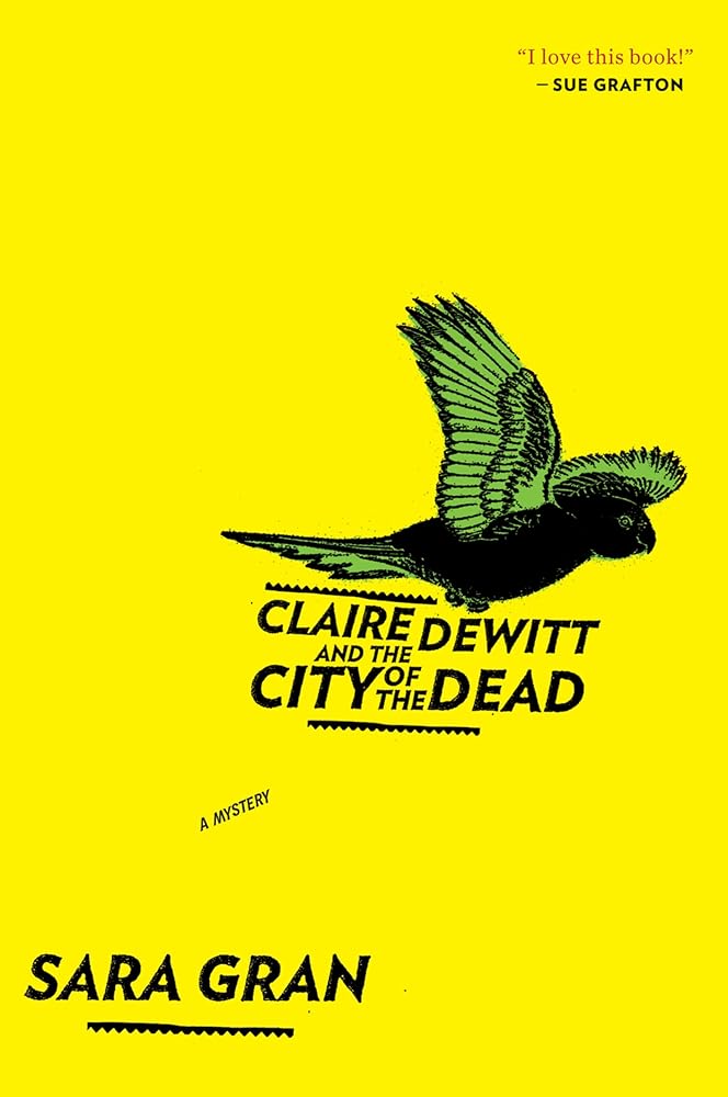 Claire DeWitt and the City of the Dead (Claire DeWitt Novels) cover image
