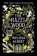 The Hazel Wood: A Novel (The Hazel Wood, 1) cover image
