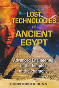 Lost Technologies of Ancient Egypt: Advanced Engineering in the Temples of the Pharaohs cover image