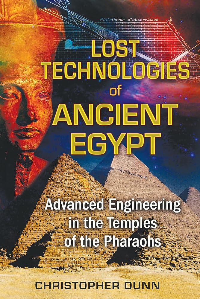 Lost Technologies of Ancient Egypt: Advanced Engineering in the Temples of the Pharaohs cover image
