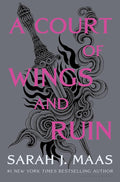 A Court of Wings and Ruin (A Court of Thorns and Roses, 3) cover image