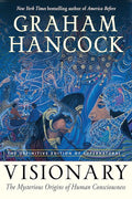 Visionary: The Mysterious Origins of Human Consciousness (The Definitive Edition of Supernatural) cover image