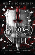 Blood & Steel: An epic romantic fantasy (The Legends of Thezmarr) cover image