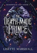 The Death-Made Prince: A Dark Fantasy Romance (Runewitch Saga) cover image