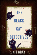 The Black Cat Detectives: A Mystery cover image