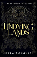 Undying Lands (The Unraveled Fate Series) cover image