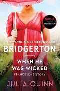 When He Was Wicked : Julia Quinn