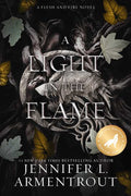 Light in the Flame Special Edition by Jennifer L. Armentrout
