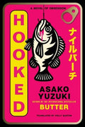 Hooked: Asako Yuzuki