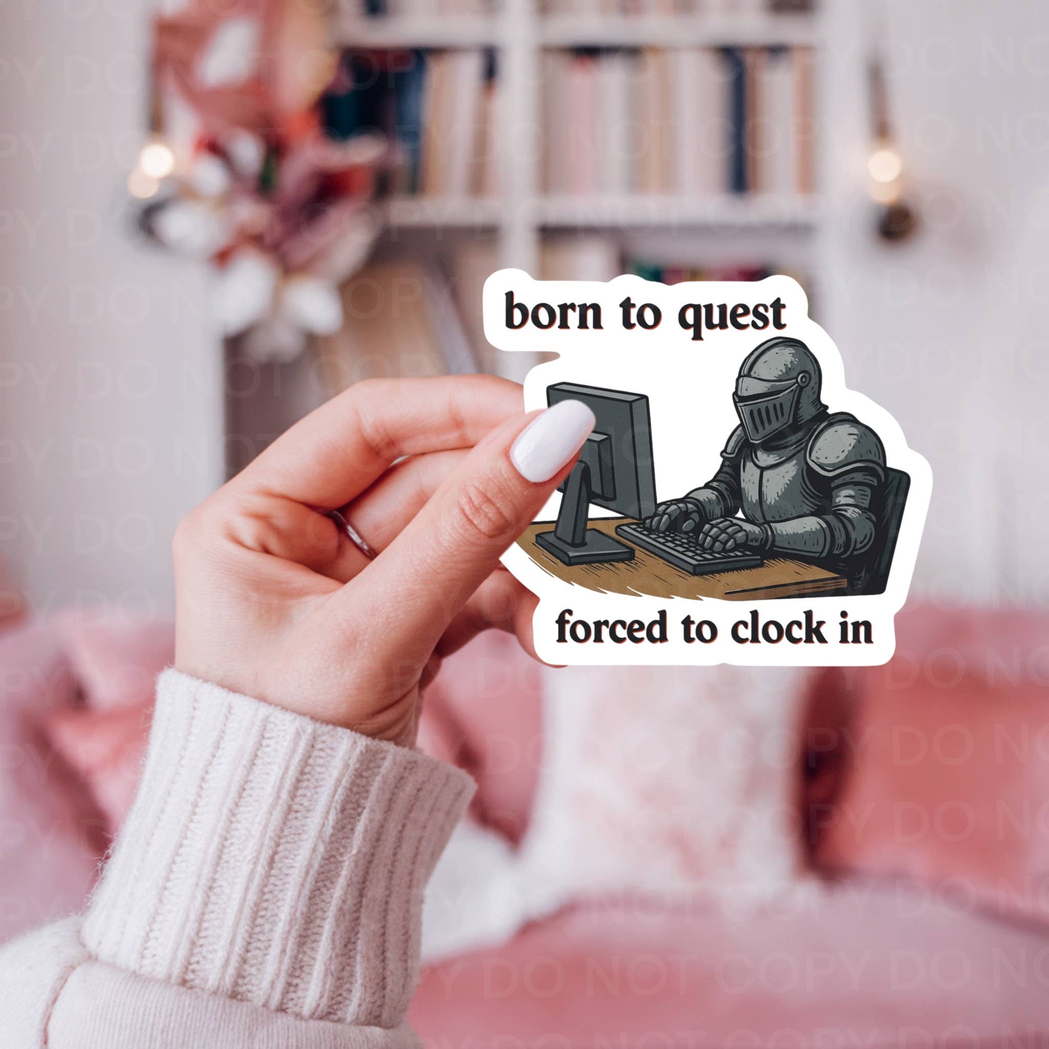 Born to Quest Forced to Clock In Medieval Sticker