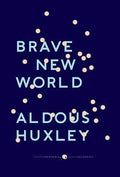 Brave New World : Aldous Huxley