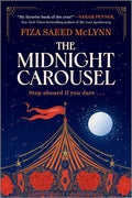 The Midnight Carousel: Fiza Saeed McLynn