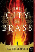 City of Brass, The : S. A. Chakraborty