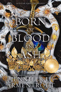 Born of Blood and Ash Special Edition by Jennifer L. Armentrout
