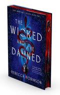 Wicked and the Damned by Rebecca Robinson