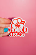 Trader Hoe's Meme Sticker, Inspired by Trader Joe's