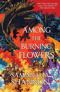 Among The Burning Flowers: A Novel