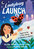 Ladybug Launch by Melissa Trempe