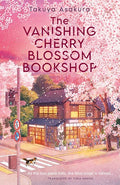 The Vanishing Cherry Blossom Bookshop: Takuya Asakura