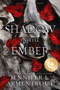 Shadow in the Ember Special Edition by Jennifer L. Armentrout